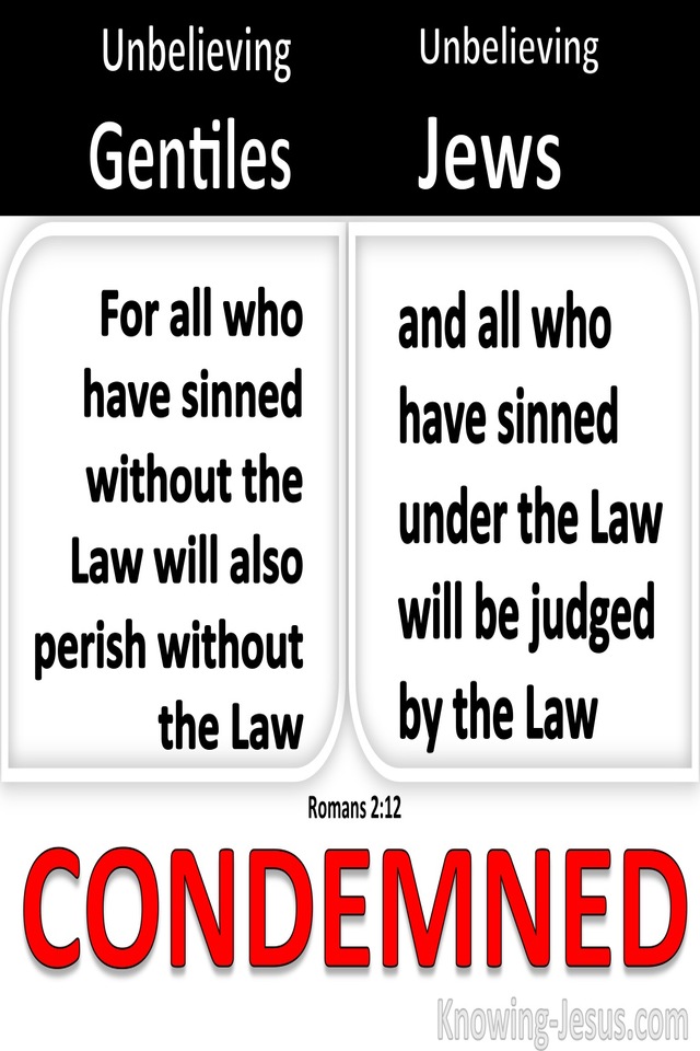 Romans 2:12 All Who Have Sinned Without The Law Will Perish (white)
